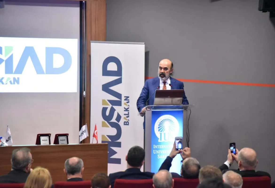 "MUSIAD Mission and Its Role in the Balkans” Conference Held at IUS